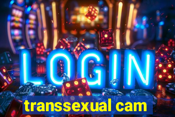 transsexual cam